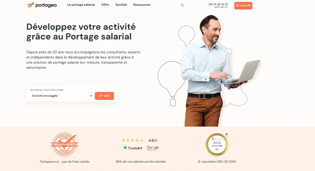 L’image présente la page d’accueil du site Portageo, une entreprise de portage salarial. On y voit un homme souriant tenant un ordinateur portable, accompagné d’un texte mettant en avant la transparence et la simplicité du service. Des éléments de réassurance sont visibles, comme une note de 4,9/5 sur Trustpilot et Google Reviews, ainsi qu’un label B-reputation RSE OR 2024.